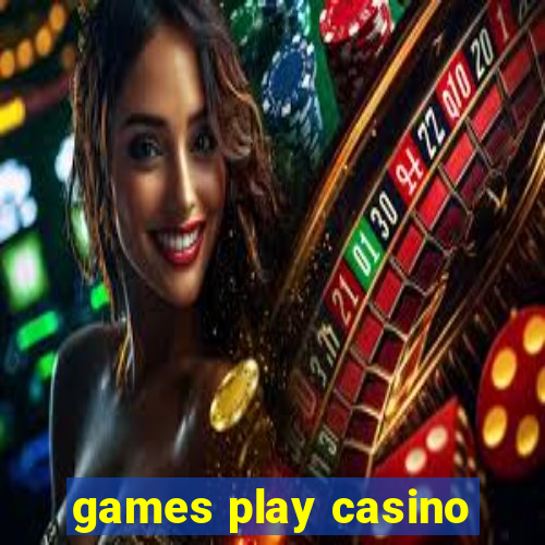 games play casino